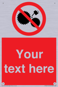 Custom No Oiling Sign